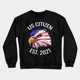 US citizen est. 2021, eagle in colors of US flag, Crewneck Sweatshirt